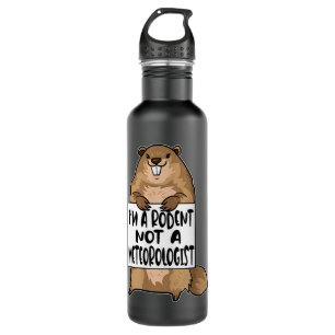 Funny Meteorology Quote - Groundhog Day Humor  710 Ml Water Bottle