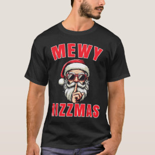 Funny Mewy Rizzmas Santa Mewing Rizz Christmas San T-Shirt