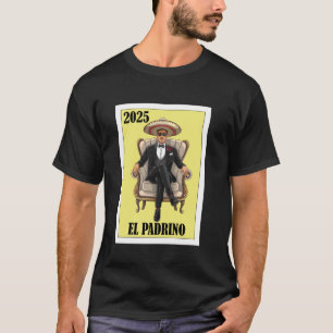 Funny Mexican Baptism Baby Shower Padrino Proposal T-Shirt