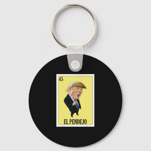 Funny Mexican Design For Anti Trump - El Pendejo  Keychain