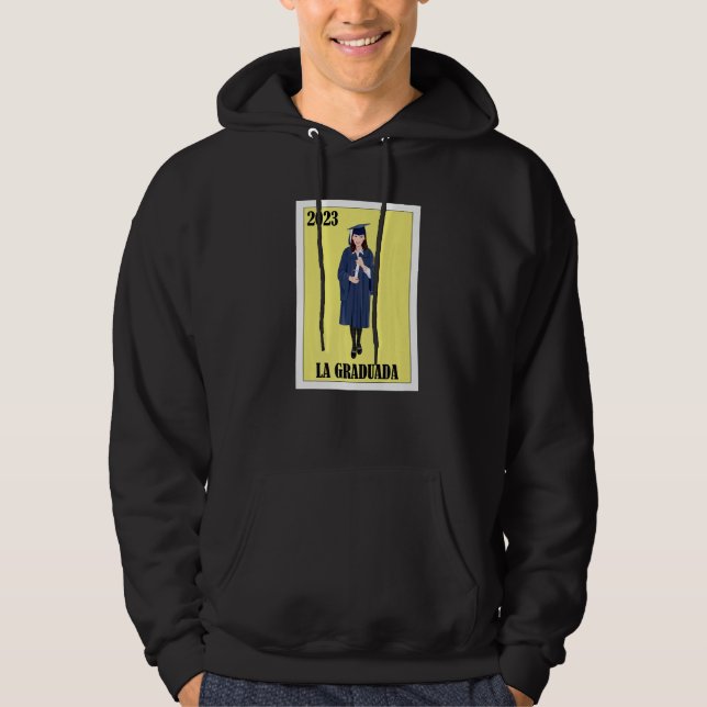 Funny Mexican Design for Graduation - La Graduada  Hoodie (Front)