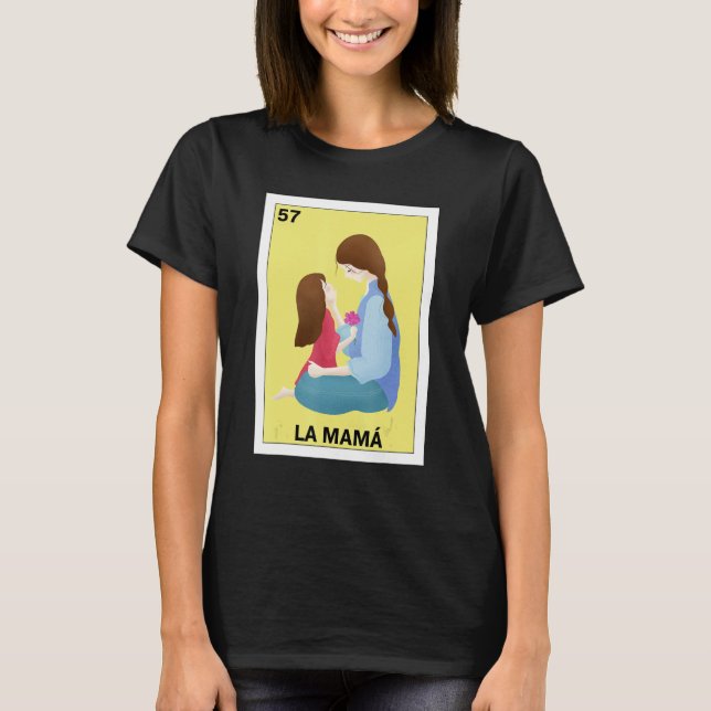Funny Mexican for Mom - La Mama T-Shirt (Front)