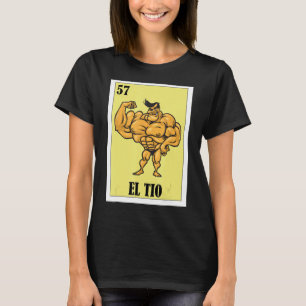 Funny Mexican for Uncle - El Tio 1 T-Shirt