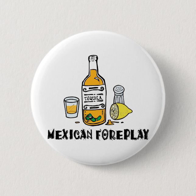 Funny Mexican Foreplay 2 Inch Round Button (Front)