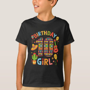 Funny Mexican Party 10th Birthday Girl Fiesta 10 Y T-Shirt