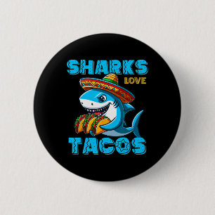 Funny Mexican Shark Eat Tacos Food Shark Lover Cin 2 Inch Round Button