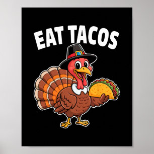Funny Mexican Thanksgiving Turkey Eating Tacos Boy Poster
