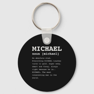 Funny Michael For Anyone Named Mike Shirt  Keychain