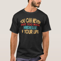 Funny Michelle Personalized  First Name Joke Item