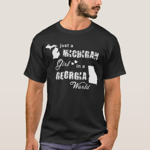 Funny Michigan s Just a Michigan girl in a Georgia T-Shirt
