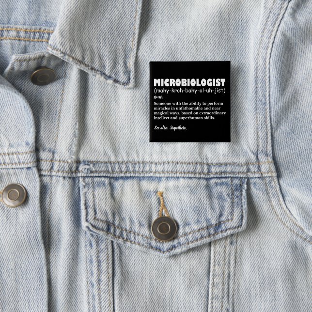 Funny Microbiologist Definition 2 Inch Square Button (In Situ)
