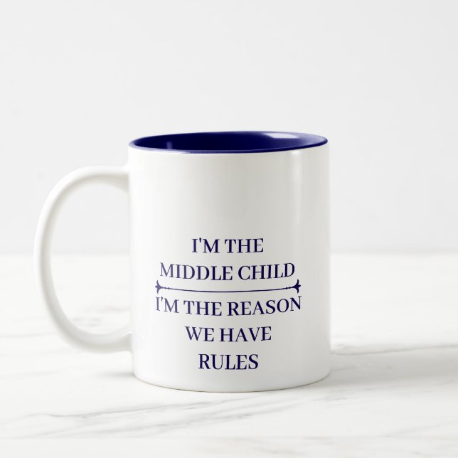 FUNNY MIDDLE CHILD COOL QUOTES CUSTOMIZED NAME Two-Tone COFFEE MUG (Left)
