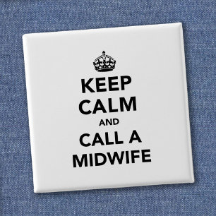 Funny Midwife Keep Calm Parody Gift 2 Inch Square Button