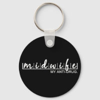 Funny Midwife My Anti-Drug