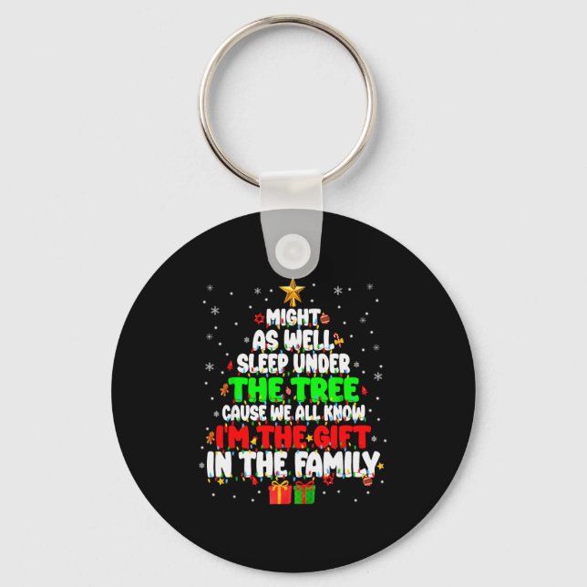Funny Might As Well Sleep Under Tree Christmas Fam Keychain (Front)