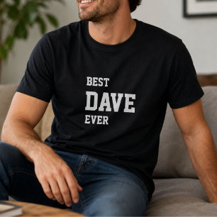 Funny Mike Personalized Best Dave Ever Birthday  T-Shirt