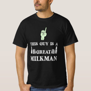 Funny Milk man Farmer gift ideas for dad and mom T-Shirt