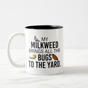 Funny, Milkweed Brings Bugs to the Yard Butterfly Two-Tone Coffee Mug