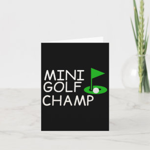 Funny Mini Golf Design Putt Putt Golfing Champ Gol Card