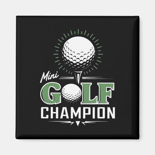Funny Mini Golf Miniature Golfing Champion Golfer  Magnet (Front)