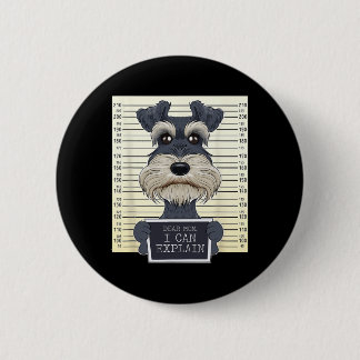 Funny Miniature Schnauzer Mom I Miniature Schnauze 2 Inch Round Button