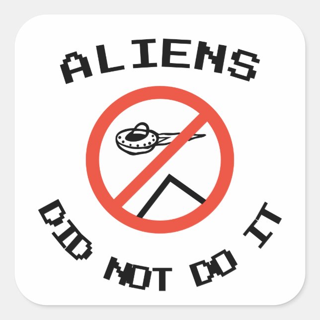 Funny Minimalist Aliens Did Not Do It Square Sticker (Front)