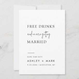 Funny Minimalist Script Free Drinks Wedding  Save  The Date