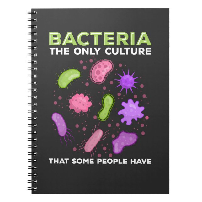 Funny Mircobiology Bacteria Culture Humour Notebook (Front)
