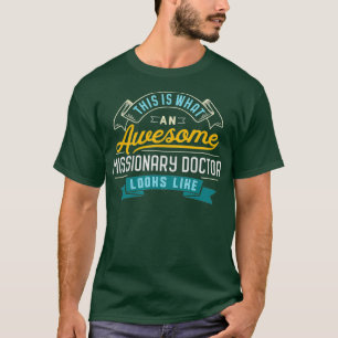 Funny Missionary Doctor Awesome Job Occupation T-Shirt