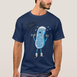 Funny Mitochondria Ive Gothe Power of Biology T-Shirt