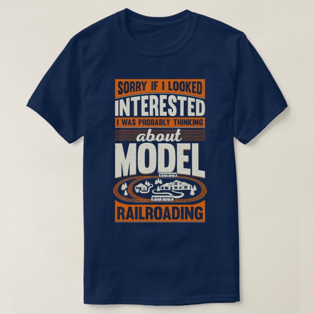Funny Model Railroading Train Collector Gift  T-Shirt (Design Front)