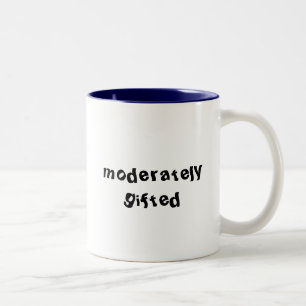 Funny Moderately Gifted  Two-Tone Coffee Mug