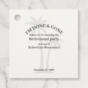 Funny Modern Done & Gone Palmtree Retirement Party Favour Tags