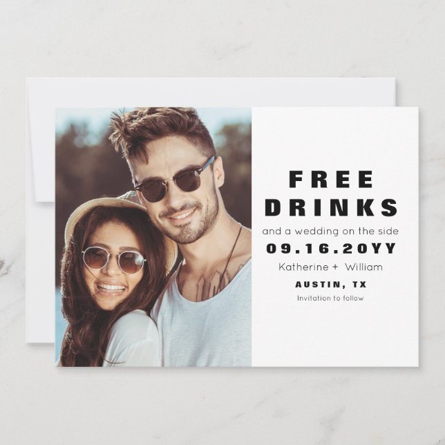 Funny Modern Free Drinks Photo Save the Date Card (Front)