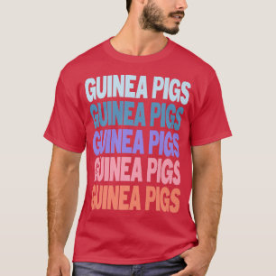 Funny Modern Repeated Text Design Guinea Pigs Fan  T-Shirt