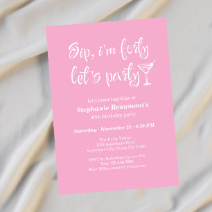 Funny Modern Sip I'm Fifty Woman's 40th Birthday Invitation