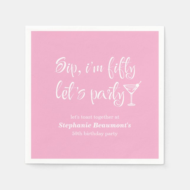 Funny Modern Sip I'm Fifty Woman's 50th Birthday Napkin (Front)