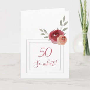 Funny Modern Watercolor Floral 50th Birthday Card