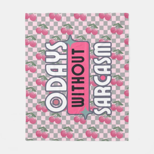 Funny Mom 0 Days without Sarcasm Fleece Blanket (Front)