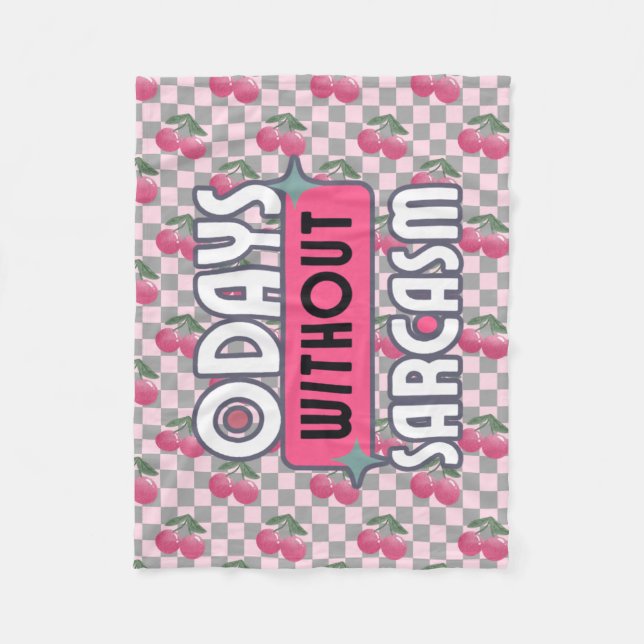 Funny Mom 0 Days without Sarcasm Fleece Blanket (Front)