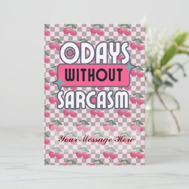 Funny Mom 0 Days without Sarcasm Mothers Day Holiday Card (Standing Front)