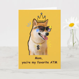Funny Mom Card Favourite ATM Dog Humour