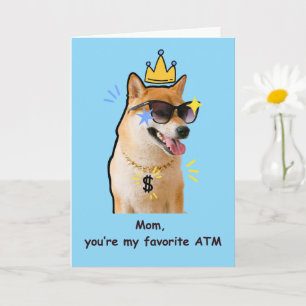 Funny Mom Card Favourite ATM Dog Humour