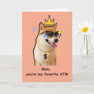 Funny Mom Card Favourite ATM Dog Humour