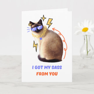 Funny Mom Card I Got My Sass From You Cat