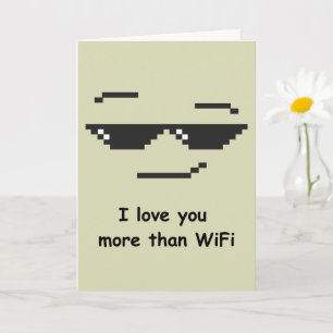 Funny Mom Card Love You More Than WiFi