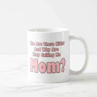 Funny Mom Coffee Mug