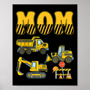 Funny Mom Dad Construction Excavator Kids Boy Fami Poster