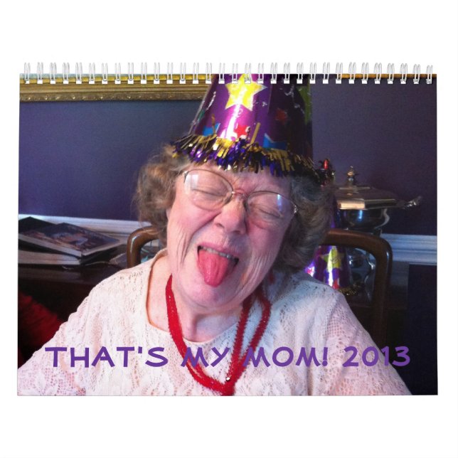 Funny mom gift calendar for anyone. (Cover)