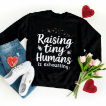 Funny Mom Giftful Quote – Raising Tiny Humans